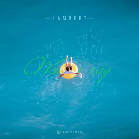 想说歌词 - Lambert